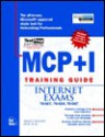 MCSE MCP+I Training Guide Internet Exams: 70-067, 70-059, 70-087 [With Includes Testprep Test Engine...] - Joe Casad, Emmett Dulaney, Wayne Dalton