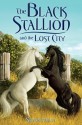 The Black Stallion and the Lost City - Steven Farley