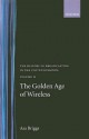 The Golden Age of Wireless - Asa Briggs