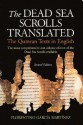 The Dead Sea Scrolls Translated: The Qumran Texts in English - Florentino García Martínez, Wilfred G.E. Watson