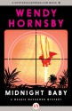 Midnight Baby (A Maggie MacGowen Mystery #2) - Wendy Hornsby