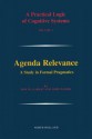 Agenda Relevance: A Study in Formal Pragmatics: A Study in Formal Pragmatics - Dov M. Gabbay, Unknown