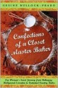 Confections of a Closet Master Baker Confections of a Closet Master Baker - Gesine Bullock-Prado