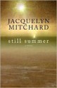 Still Summer - Jacquelyn Mitchard