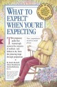 What to Expect When You're Expecting - Heidi Murkoff, Arlene Eisenberg, Sandee Hathaway