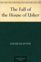 The Fall of the House of Usher - Edgar Allan Poe