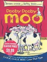 Dooby Dooby Moo - Doreen Cronin, Betsy Lewin