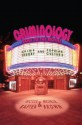 Criminology Goes to the Movies: Crime Theory and Popular Culture - Nicole Rafter, Michelle Brown