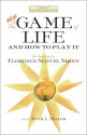 The New Game of Life and How to Play It - Florence Scovel Shinn