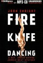 Fire Knife Dancing - John Enright, Phil Gigante