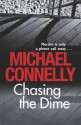 Chasing the Dime - Michael Connelly