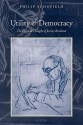 Utility and Democracy: The Political Thought of Jeremy Bentham - Philip Schofield