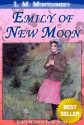 Emily of New Moon - L.M. Montgomery