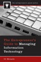 The Entrepreneur's Guide to Managing Information Technology - C.J. Rhoads