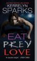Eat Prey Love - Kerrelyn Sparks