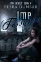 Imp Forsaken (Imp Book 5) - Debra Dunbar