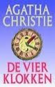 De Vier Klokken: Een Hercule Poirot Detective - Agatha Christie