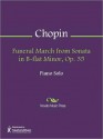 Funeral March from Piano Sonata in B-flat Minor, Op. 35 - Frédéric Chopin