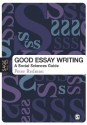 Good Essay Writing: A Social Sciences Guide - Peter Redman