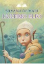 L'ultimo elfo - Silvana De Mari, Gianni De Conno