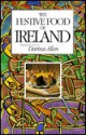 The Festive Food of Ireland - Darina Allen, Sally Maltby