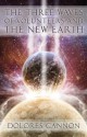 The Three Waves of Volunteers and the New Earth - Dolores Cannon