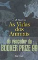 As Vidas dos Animais - J.M. Coetzee