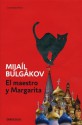 El maestro y Margarita - Mikhail Bulgakov, Amaya Lacasa Sancha, José María Guelbenzu