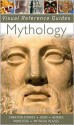 Mythology (Visual Reference Guides Series) - Philip Wilkinson, Neil Philip