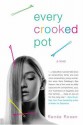 Every Crooked Pot - Renee Rosen