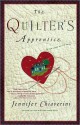 The Quilter's Apprentice - Jennifer Chiaverini