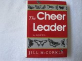 The Cheer Leader: A Novel - Jill McCorkle