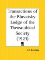 Transactions of the Blavatsky Lodge of the Theosophical Society - Helena Petrovna Blavatsky