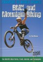 BMX and Mountain Biking: The World's Parks, Trails, Streets, and Techniques - Paul Mason