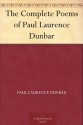 The Complete Poems of Paul Laurence Dunbar - Paul Laurence Dunbar