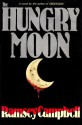 The Hungry Moon - Ramsey Campbell