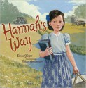 Hannah's Way - Linda Glaser, Adam Gustavson