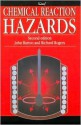 Chemical Reaction Hazards - John Barton, Richard Rogers