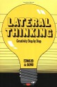 Lateral Thinking: Creativity Step by Step (Perennial Library) - Edward De Bono