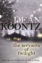 The Servants of Twilight - Leigh Nichols, Dean Koontz