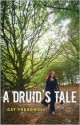 A Druid's Tale - Cat Treadwell