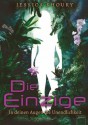 Die Einzige: In deinen Augen die Unendlichkeit (German Edition) - Jessica Khoury, Ursula Höfker