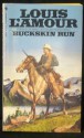 Buckskin Run - Louis L'Amour