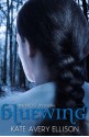 Bluewing - Kate Avery Ellison