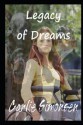 Legacy of Dreams: (Non-Illustrated) - Carlie Simonsen, C.M. Simpson