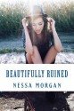 Beautifully Ruined - Nessa Morgan