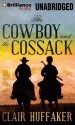 The Cowboy and the Cossack - Clair Huffaker