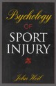 Psychology Of Sport Injury - John Heil