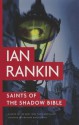 Saints of the Shadow Bible - Ian Rankin