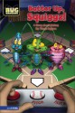 Batter Up, Squiggz!: A Story About Making Big Things Happen (Roach Approach): A Story About Making Big Things Happen (Roach Approach) - Sharon E. Lamson